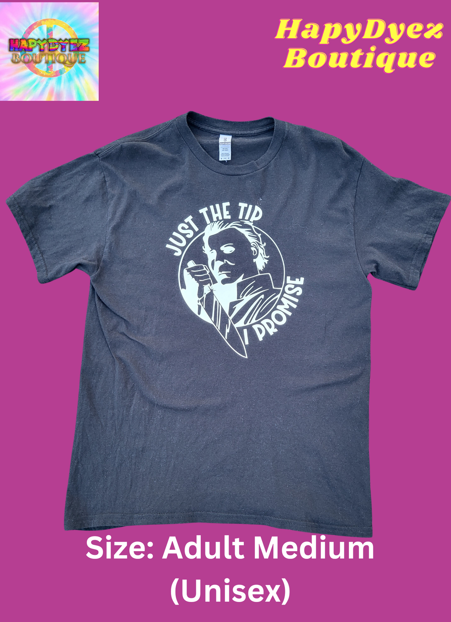 Glow in the Dark!! Just The Tip I Promise T-Shirt- Marked Down - Ready to Ship- Size Medium