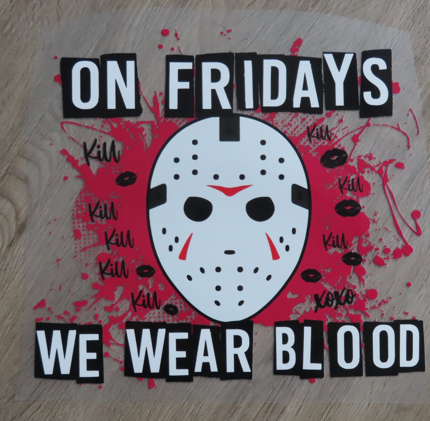 On Fridays We Wear Blood-**Design**