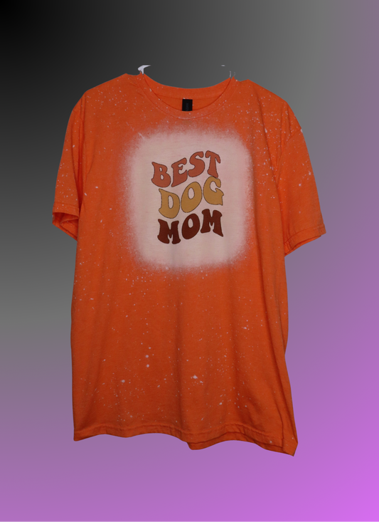 Best Dog Mom Bleached T-Shirt- Ready to Ship- Size Adult Large