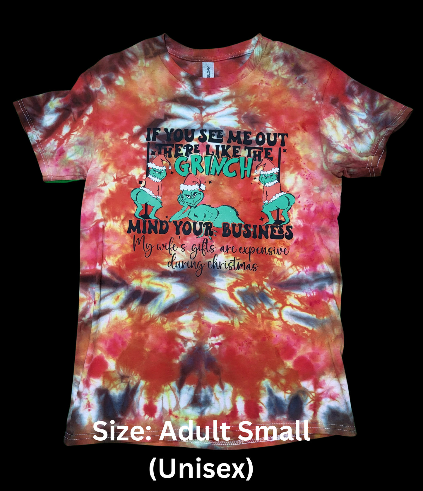 If You See Me Out There Like The Grinch Mind Your Business MARKED DOWN Ready to Ship- Size Adult Small