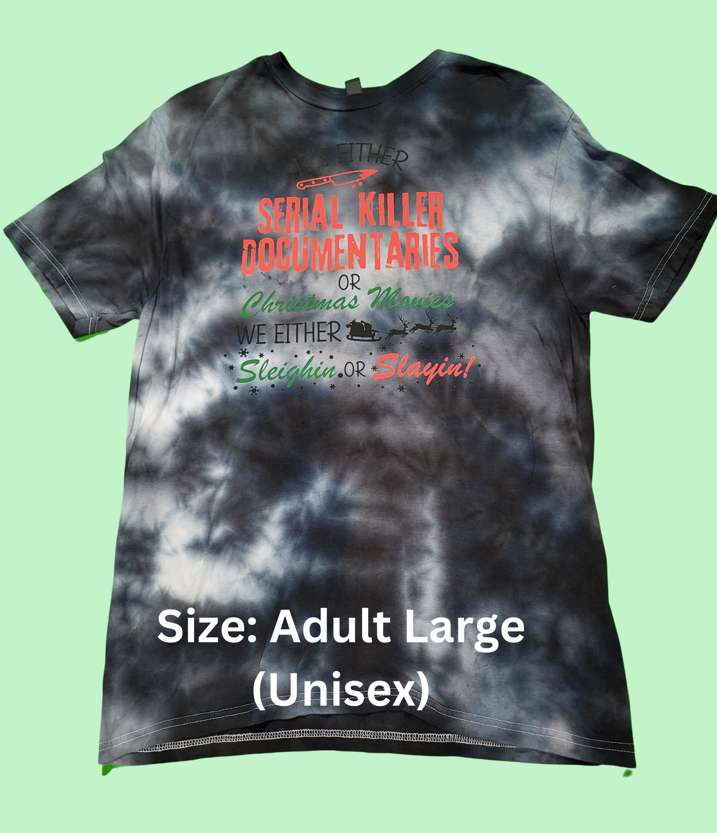 It’s Either Serial Killer Documentaries or Christmas Movies MARKED DOWN**Ready to Ship- Size Adult Large