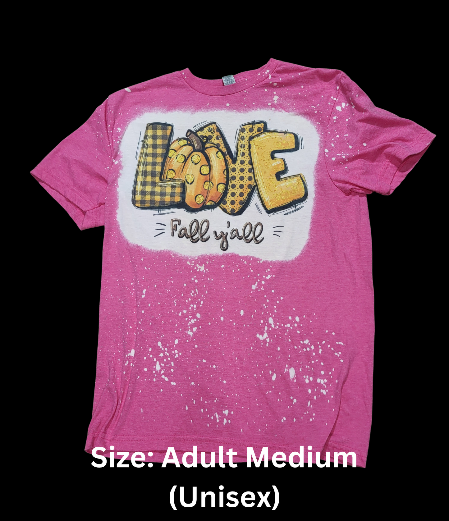 Love Fall Y’all MARKED DOWN Ready to Ship- Size Adult Medium