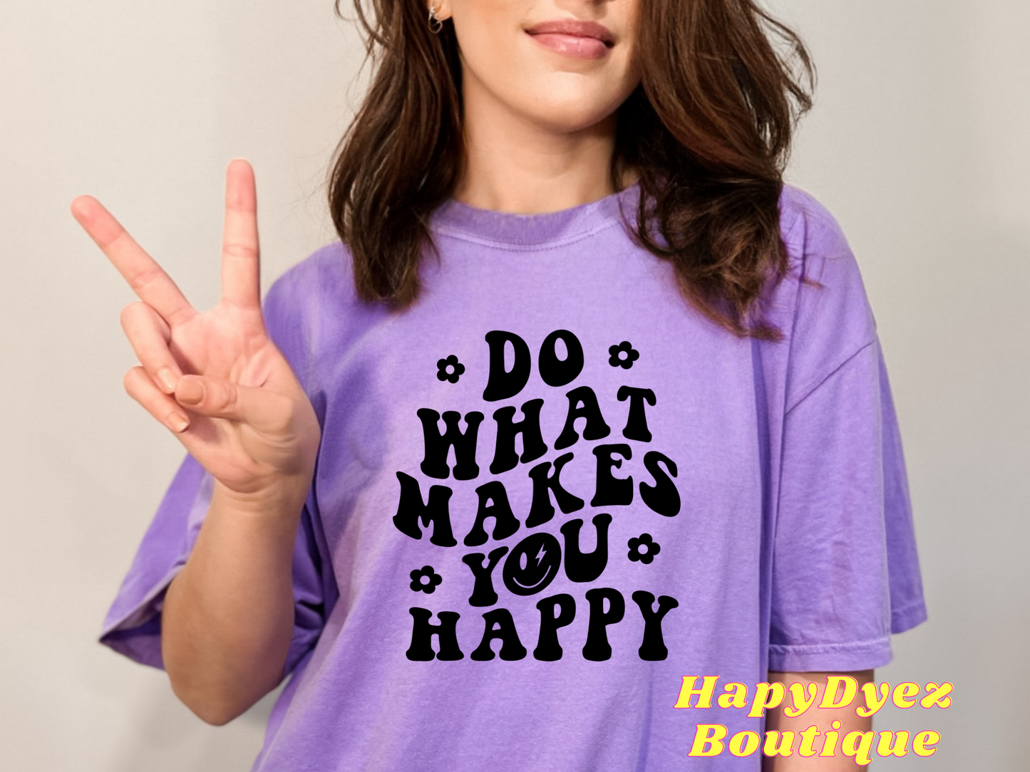 Do What Makes You Happy